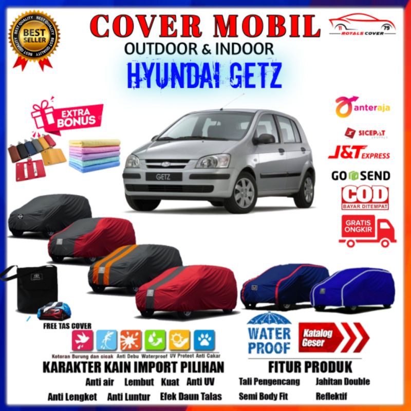 Cover Mobil Hyundai Getz / Sarung Mobil Hyundai Getz / Selimut Tutup Penutup Jas Pelindung Outdoor