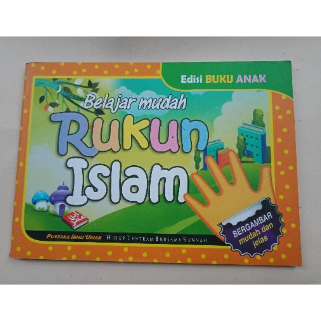 Belajar Mudah Rukun Islam Untuk Anak