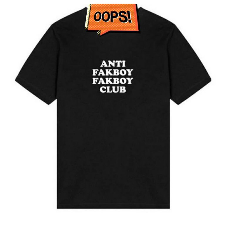 KAOS ANTI FAKBOY FAKBOY CLUB BAJU ANTI FAKBOY  FAKBOY CLUB
