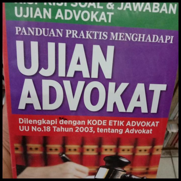 Buku Panduan Praktis Ujian Advokat Dilengkapi Dengan Uu Advokat | Daisy