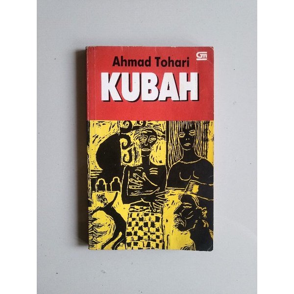 (Preloved) Kubah - Ahmad Tohari. Novel Original