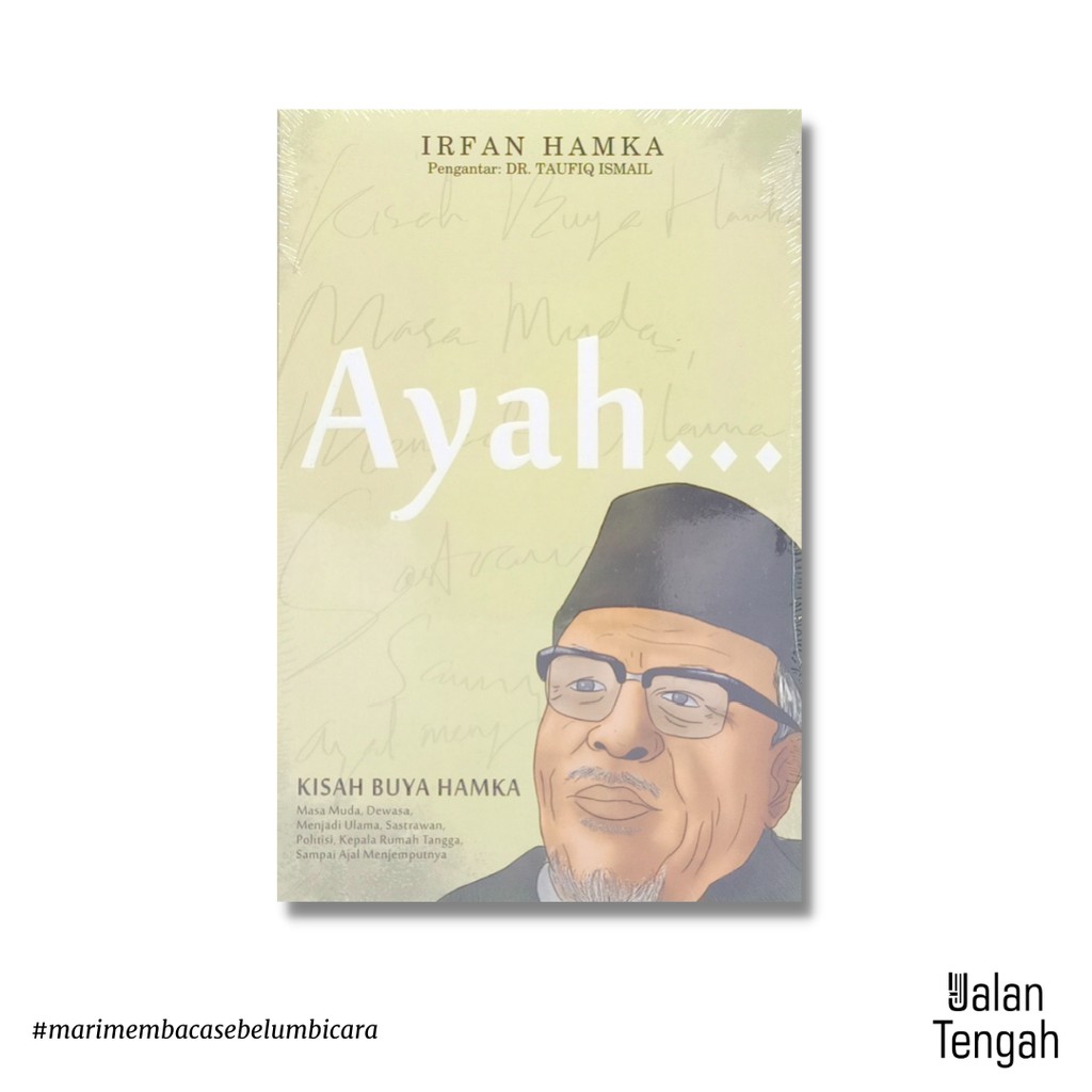 Ayah: Kisah Buya Hamka - Irfan Hamka