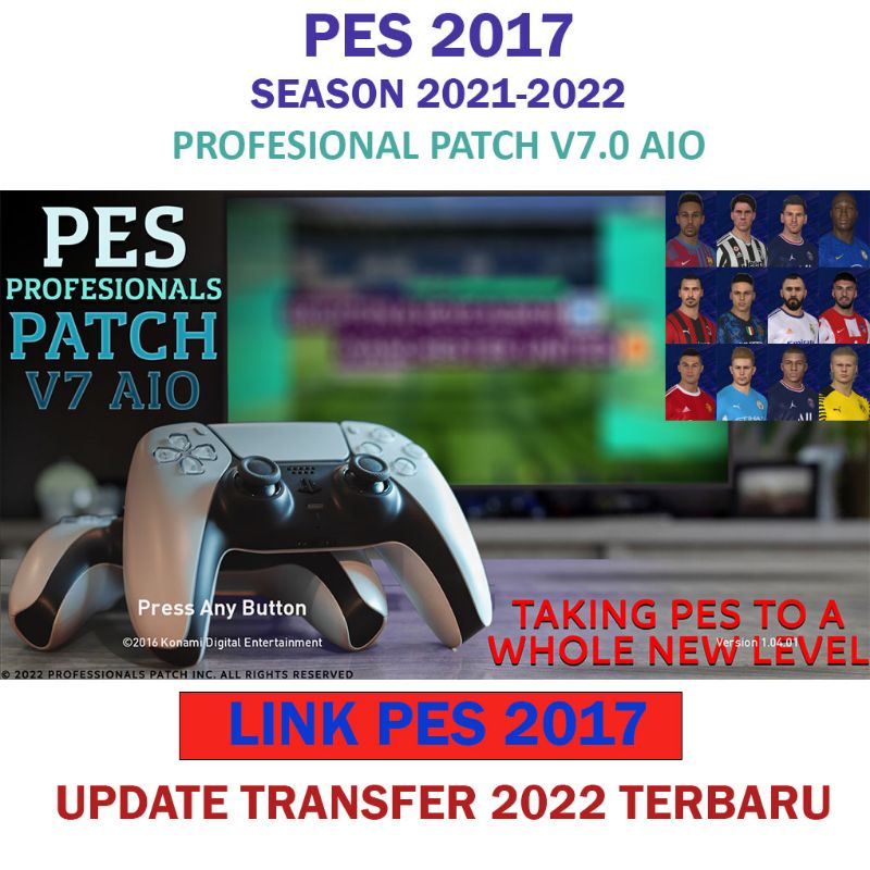 PES 2017 PROFESIONAL PATCH V7 AIO SEASON 2021-2022 ---VIA LINK