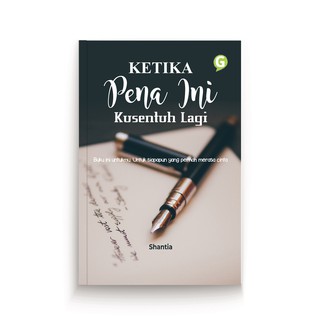 

Ketika Pena Ini Kusentuh Lagi