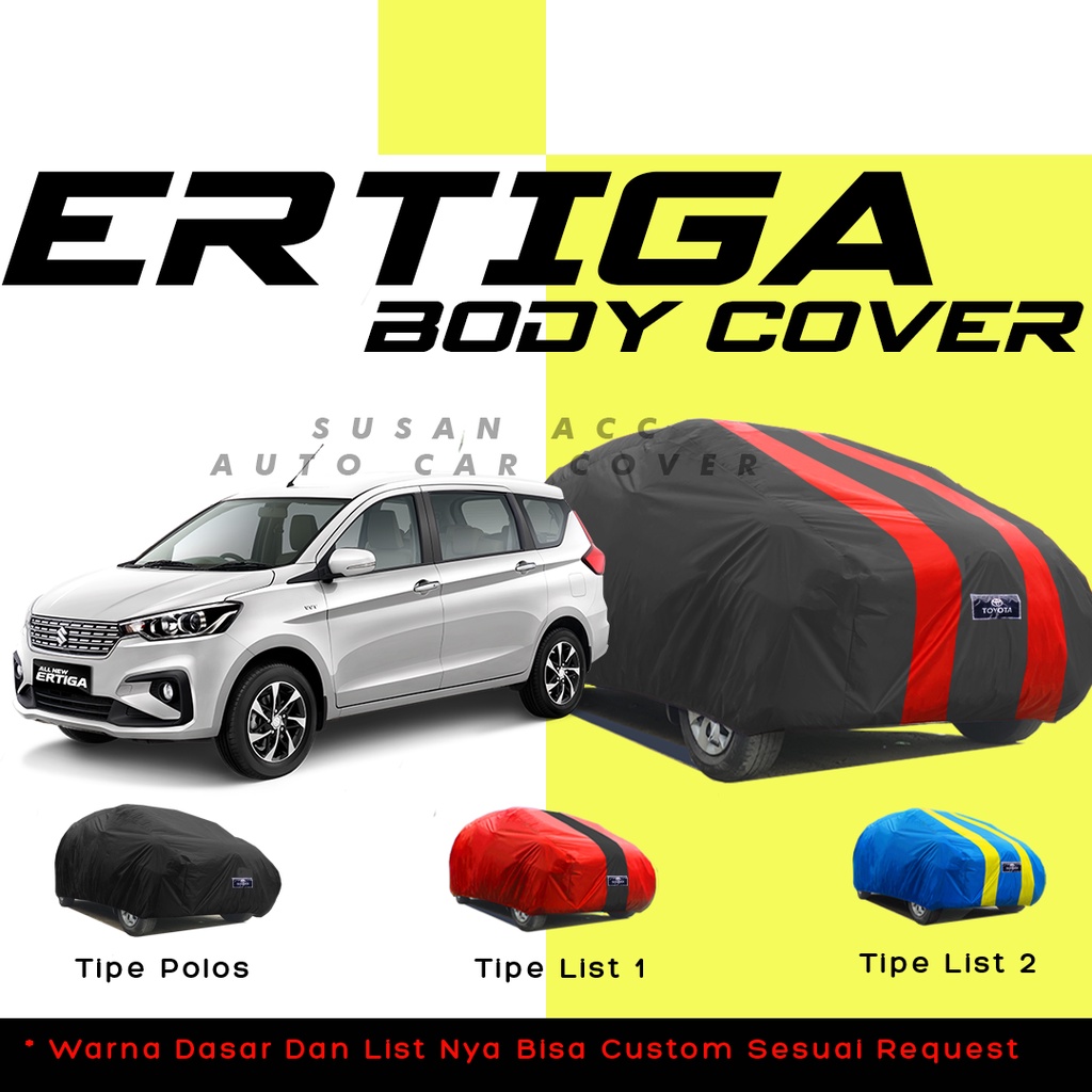 body cover mobil ertiga sarung mobil ertiga/ertiga gl/ertiga gx/ertiga lama/new ertiga/all new ertiga/ertiga baru/ertiga dreza/ertiga sport/ertiga new 2021
