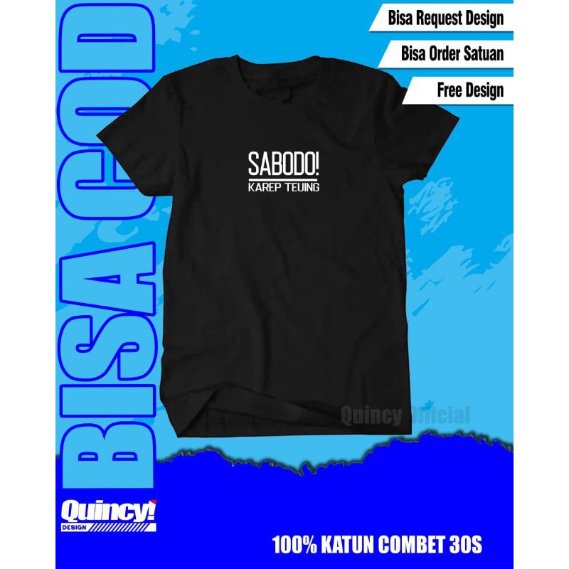Kaos Kata Kata Sunda Sabodo Karep Teuing/Kaos Urang Sunda/Kaos Kata Kata Sunda Keren Murah