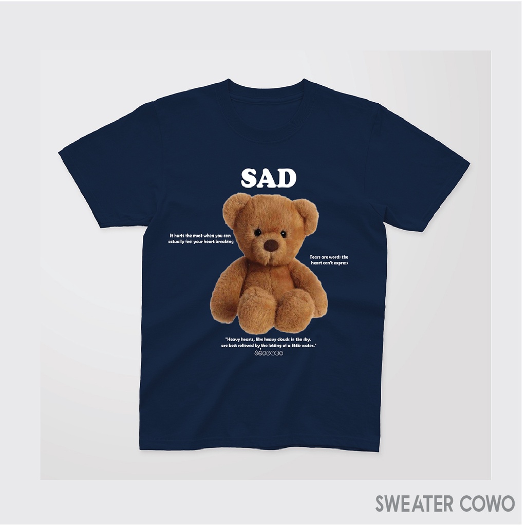 Aviotic Tshirt / Kaos Lengan Pendek SAD BEAR ( Sablon ) Unisex Pria &amp; Wanita