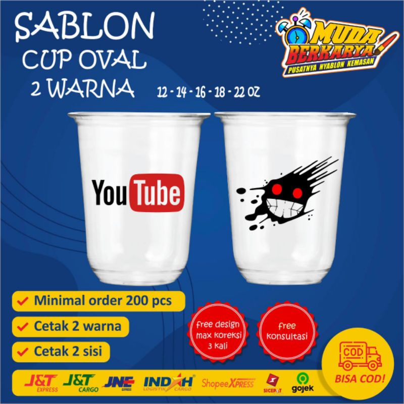 SABLON CUP OVAL PRINTING 2 WARNA SABLON CUP OVAL SABLON CUP CEMBUNG PLASTIK GELAS CUP OVAL 12-14-16-