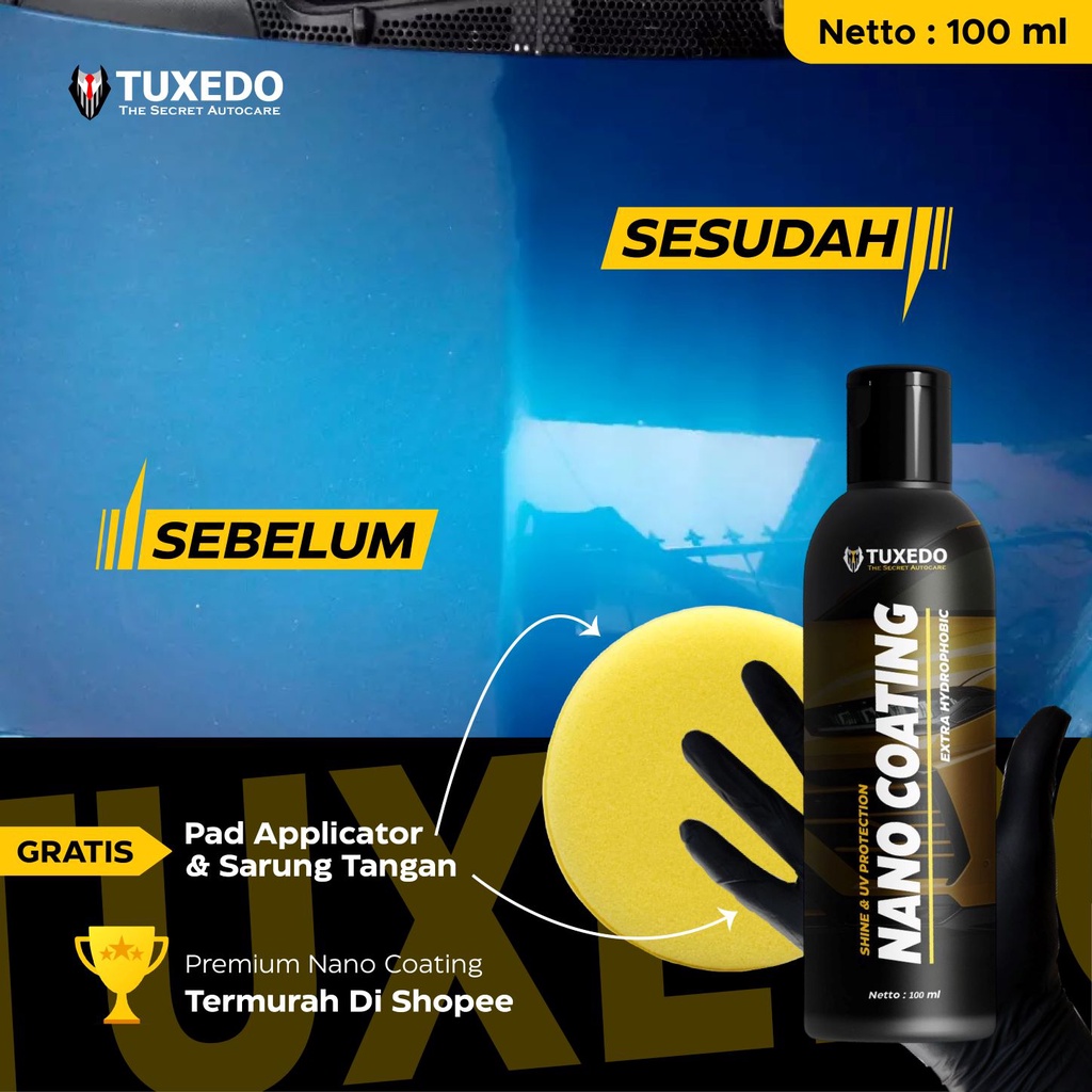 Premium Nano Coating - Pengkilap Body Mobil dan Motor By : Tuxedo Autocare