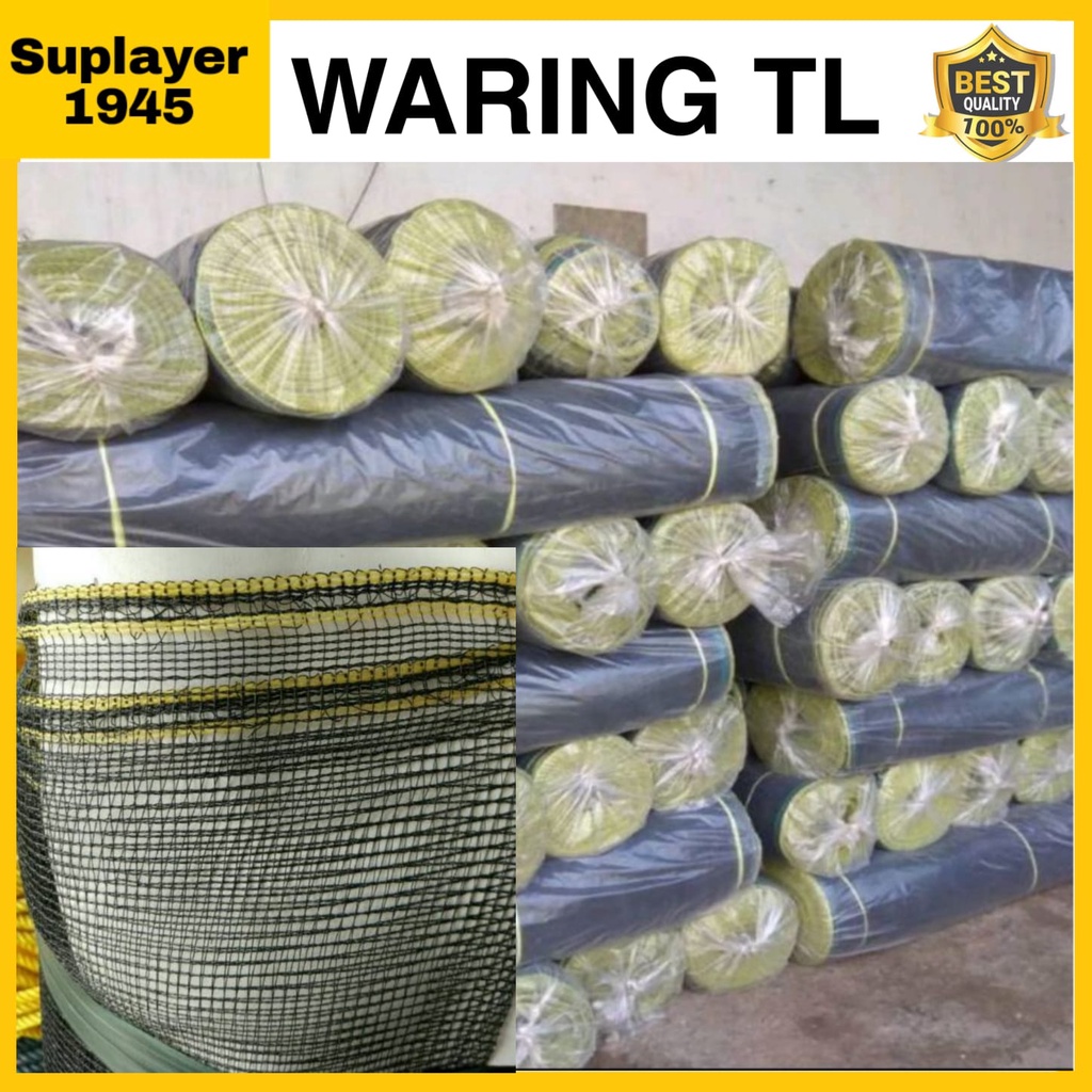 WARING TL / JARING WARING ( PANJANG 50 METER X LEBAR 1,2 METER )