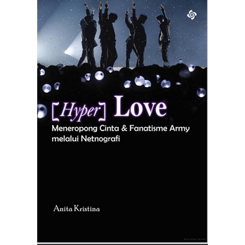 [hyper] love: Meneropong Cinta dan Fanatisme Army melalui Netnografi