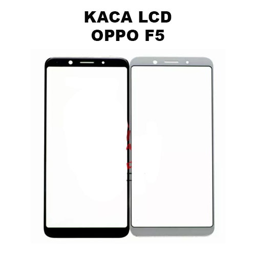 KACA LCD TOUCHSCREEN OPPO F5 - OPPO F5 YOUTH - OPPO F7 YOUTH - PLUS OCA