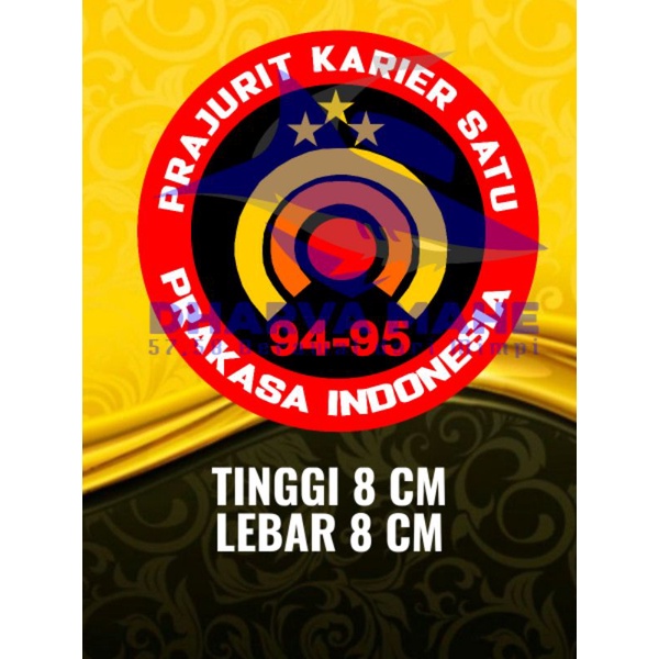 

Stiker PRAKASA, Stiker Prajurit Karier Satu, stiker Bintara Polri, stiker Polisi, stiker polsek, stiker polres, stiker polda