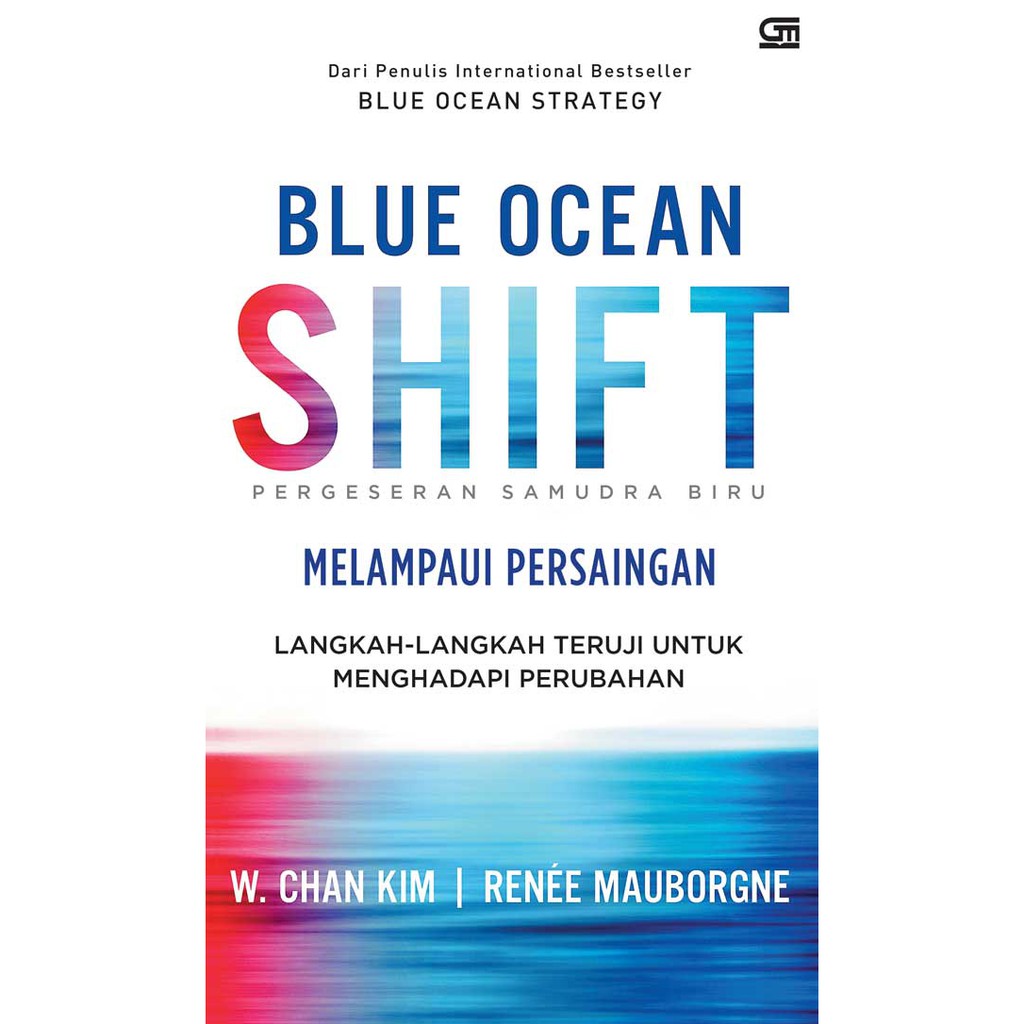 Blue Ocean Shift Beyond Competing by W Chan Kim