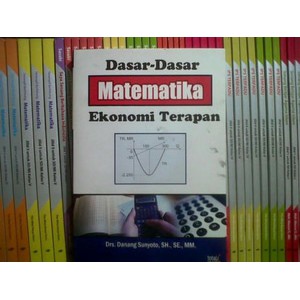 DASAR-DASAR MATEMATIKA EKONOMI TERAPAN