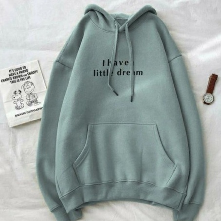Hoodie Murah Unisex Motif l Have a Little Dream sweter Wanita Fleece