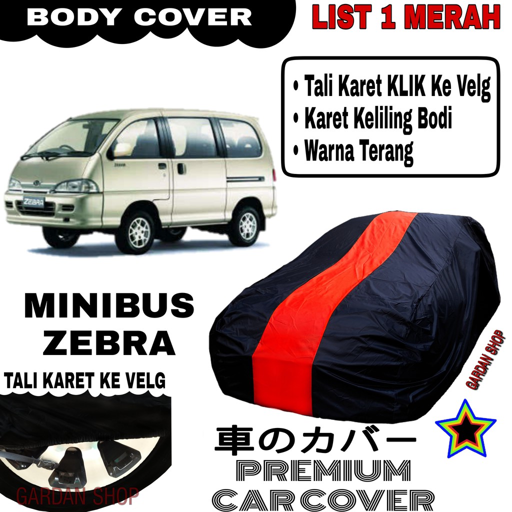 Body Cover MINIBUS ZEBRA List Single MERAH Sarung Mobil Penutup Zebra PREMIUM