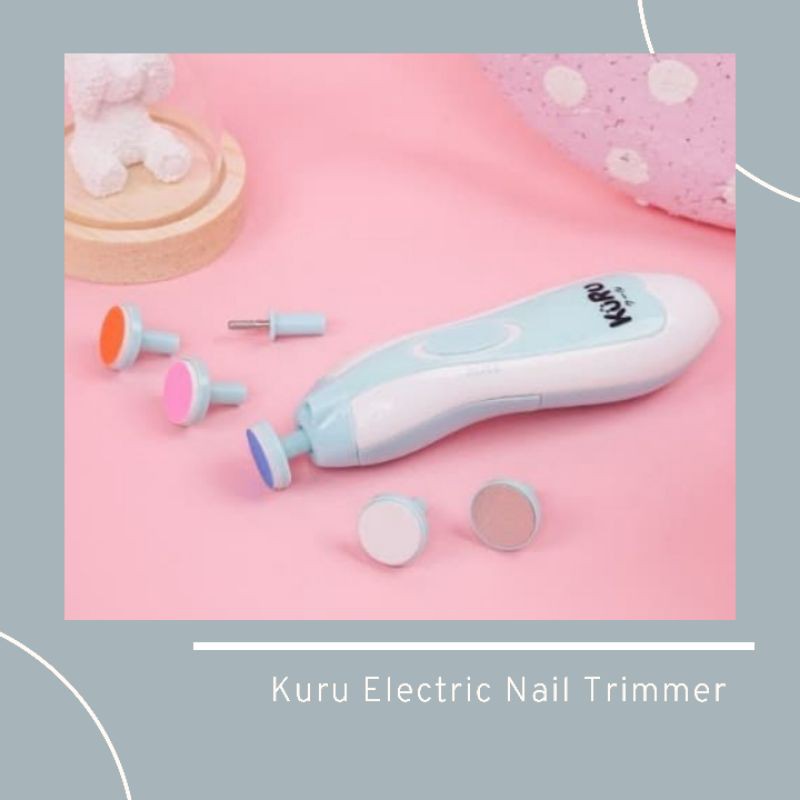 KURU Baby Nail Trimmer Electric Alat Kikir Gunting Kuku Bayi Elektrik