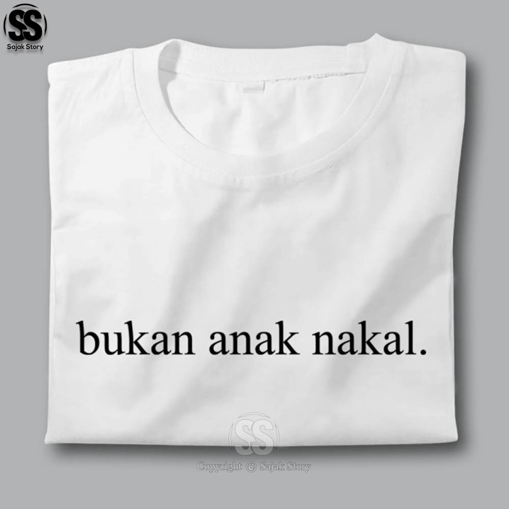 Kaos Kata Kata Ambyar Bukan Anak Nakal Premium Distro Baju