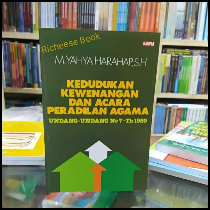 Buku Kedudukan Kewenangan & Acara Peradilan Agama Ori By Yahya Harahap | Caramel