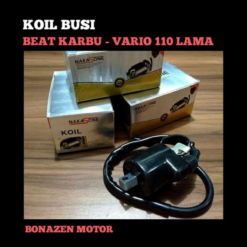 Koil Busi Beat Karbu Lama - Vario 110 / Kuil Busy Coil Motor / Nakasone