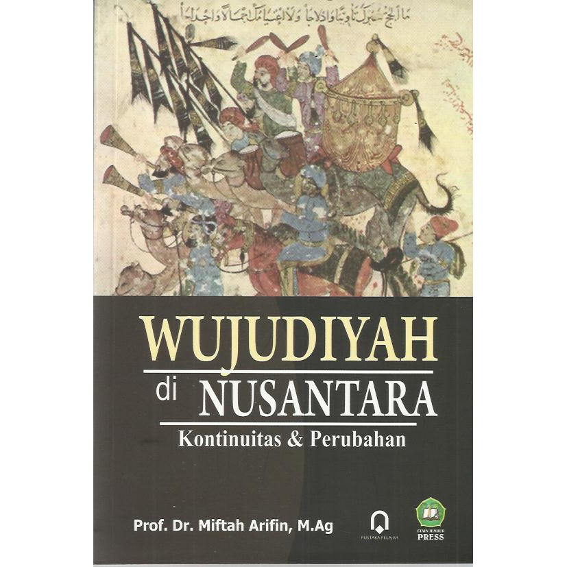 Wujudiyah di Nusantara - Miftah Arifin - PP
