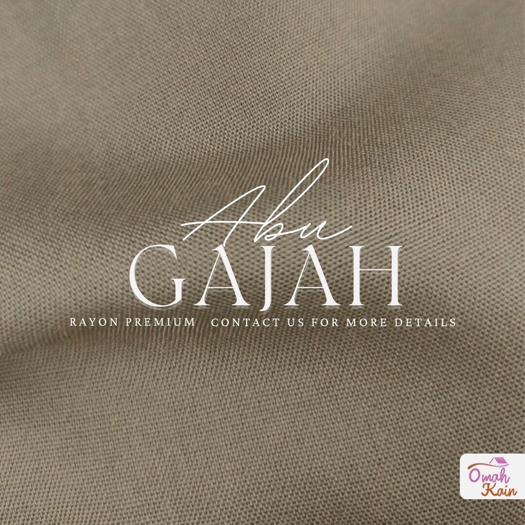 KAIN RAYON POLOS PREMIUM (TIDAK BERBULU, TIDAK NERAWANG,JATUH,ADEM DAN MEWAH)#omah kain-Abu Gajah
