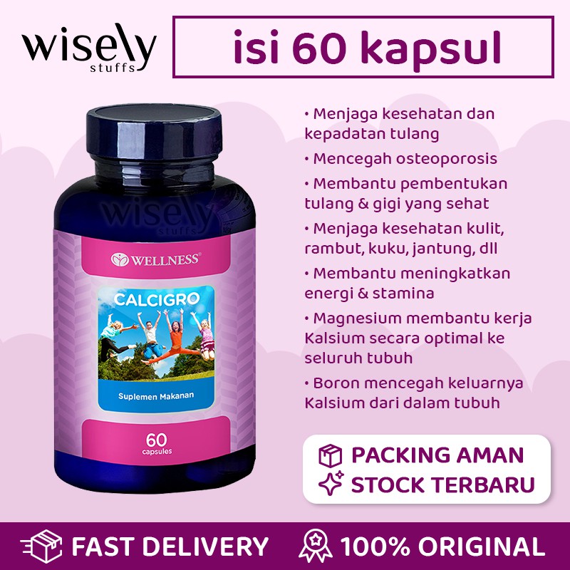 Wellness CALCIGRO 60 kapsul Calcigrow Calcium Boron Calci Gro Grow