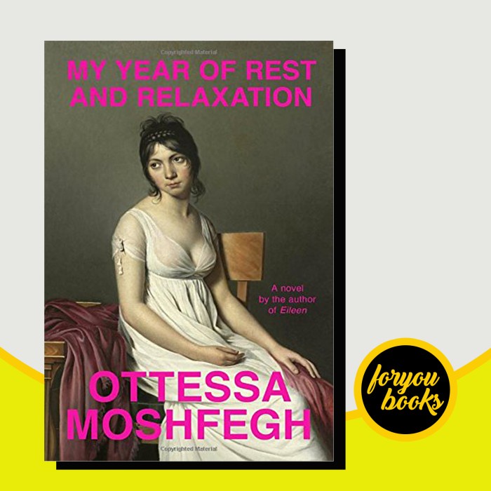 My Year of Rest and Relaxation Moshfegh Ottessa
