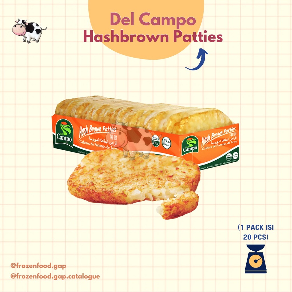 

DEL CAMPO HASHBROWN PATTIES 1.34KG (20PCS) | FROZEN FOOD BATAM | GAP
