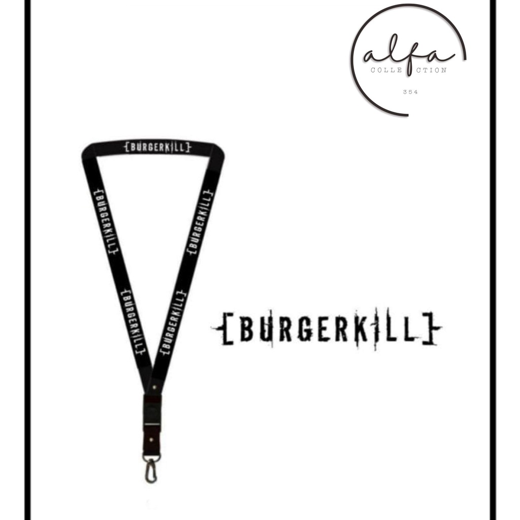 

lanyard gantungan BURGERKILL band logo/kunci/tulisan/tali kartu nama/flashdisk/key/kartu nama/idcard/hp