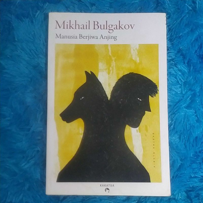 Manusia Berjiwa Anjing - Mikhail Bulgakov (PRELOVED)