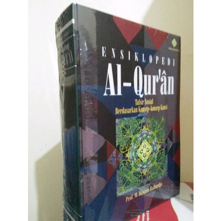 Ensiklopedi Al-Qur'an Tafsir Sosial Berdasarkan Konsep Konsep Kunci - Prof. Dr. M. Dawam Rahardjo