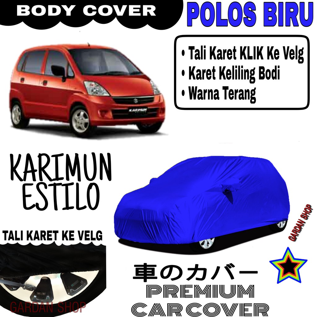 Sarung Mobil KARIMUN ESTILO Polos BIRU Body Cover Penutup Body Estilo PREMIUM Biru