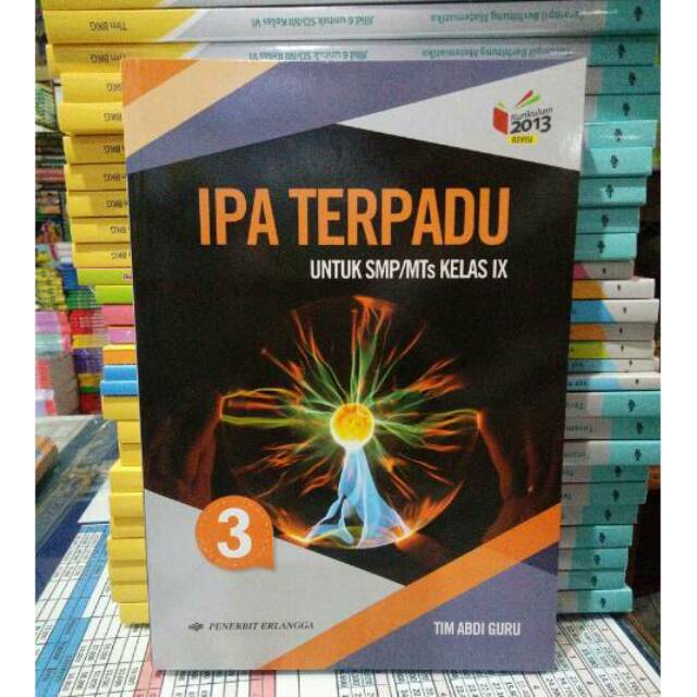 IPA TERPADU SMP KELAS 9. KURIKULUM 2013 EDISI REVISI. .PENERBIT