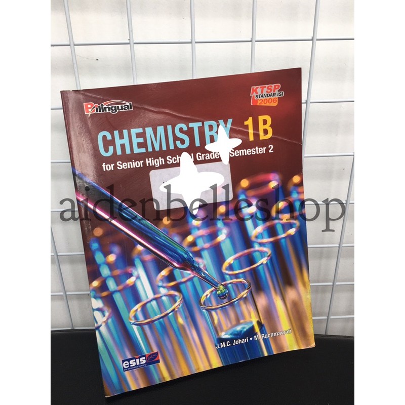 CHEMISTRY 1B SMA/MA KELAS X BILINGUAL TERBITAN ESIS | eskol__art (preloved)