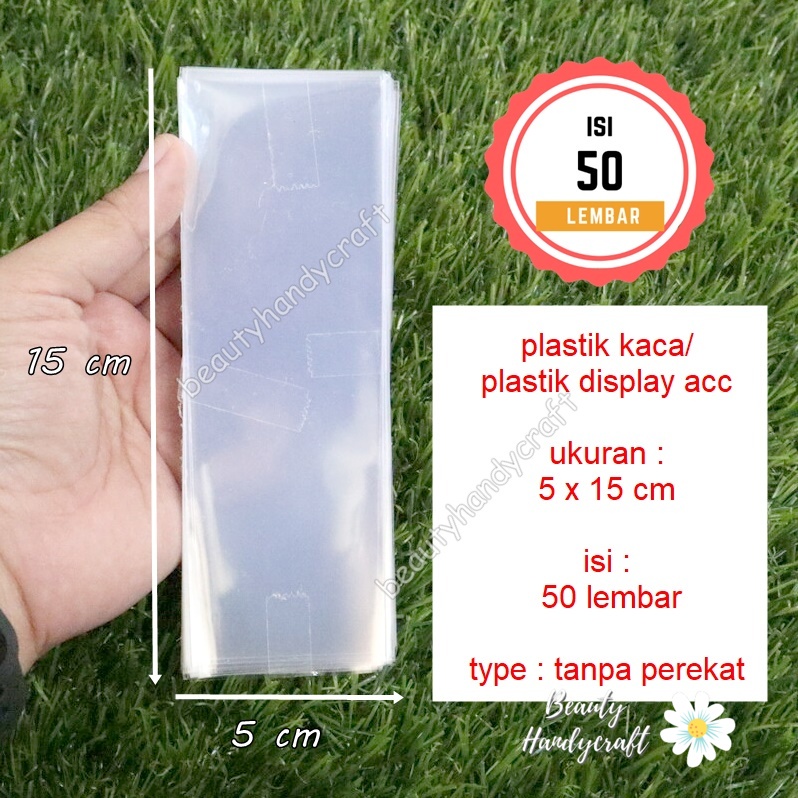 Plastik bening /plastik opp kaca display aksesoris 5x15cm isi 50 lembar