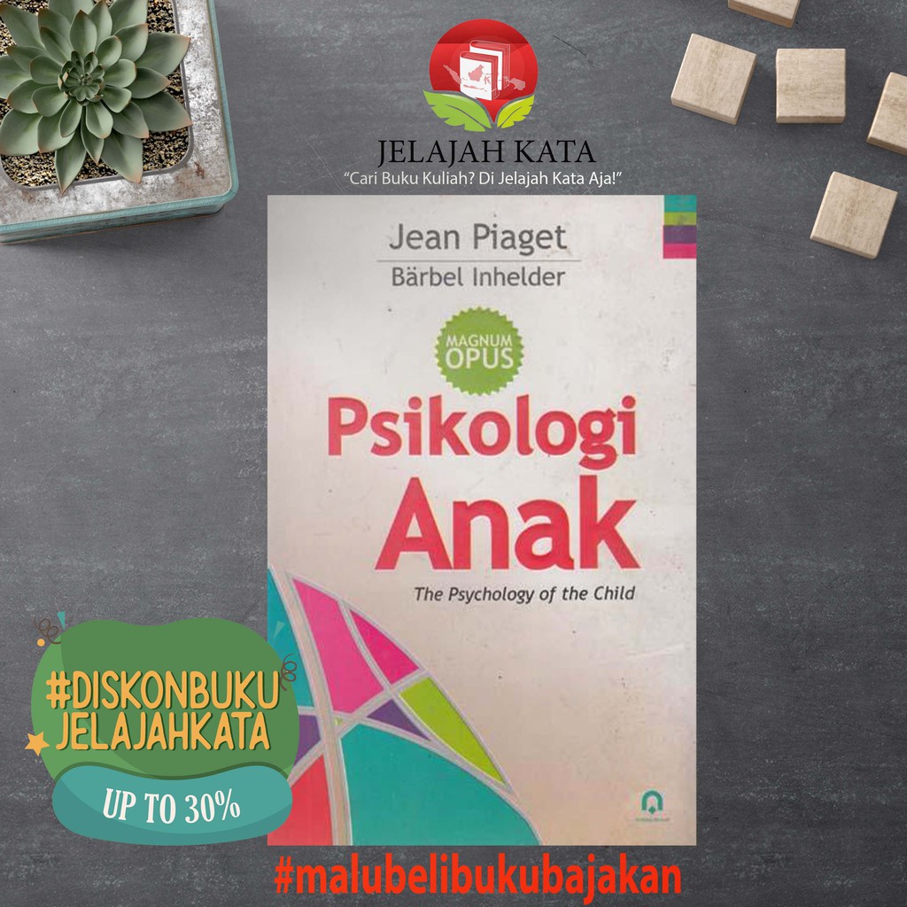 BUKU PSIKOLOGI ANAK  -- JEAN PEAGET - PUSTAKA PELAJAR