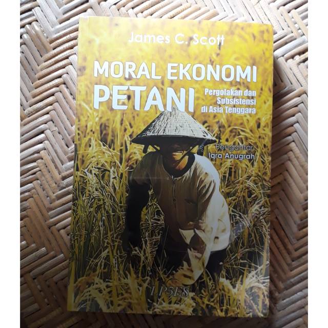 (ORIGINAL) Moral Ekonomi Petani karya James C. Scott