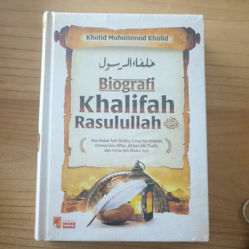 Biografi Khalifah Rasulullah (5 Khalifah)