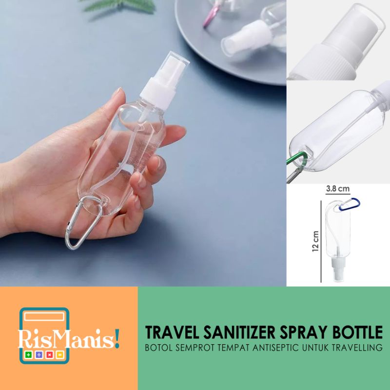 TRAVEL SANITIZER SPRAY BOTTLE - Botol Plastik Isi Ulang Gantung Semprot Antiseptic Cair Lotion Serum