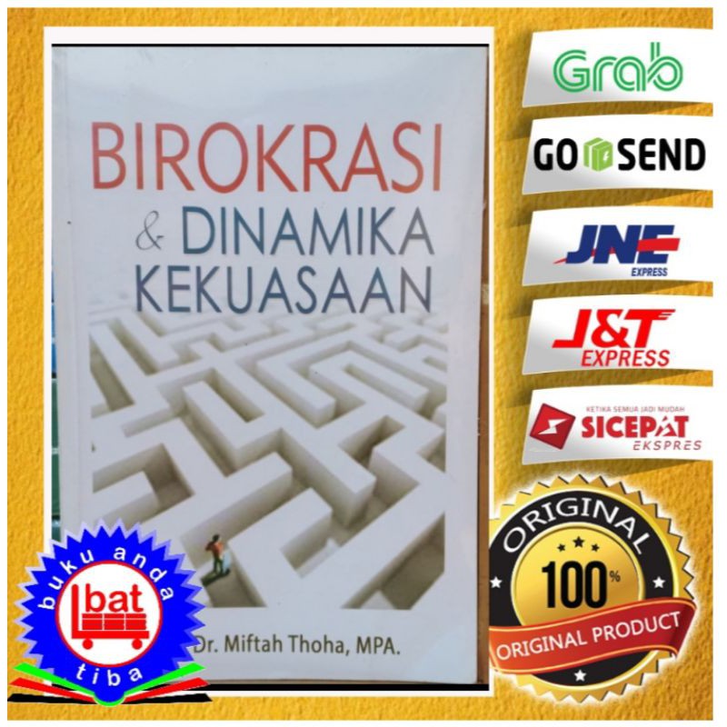 BIROKRASI DALAM DINAMIKA KEKUASAAN - MIFTAH TOHA