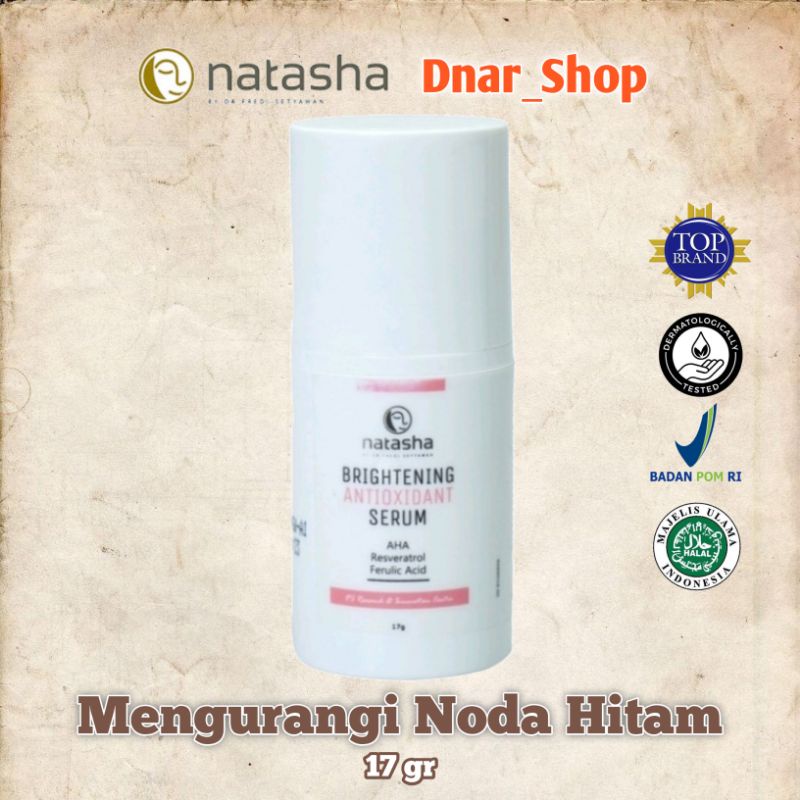 NATASHA BRIGHTENING ANTIOXIDANT SERUM with AHA Serum Wajah Glowing 17 Gr