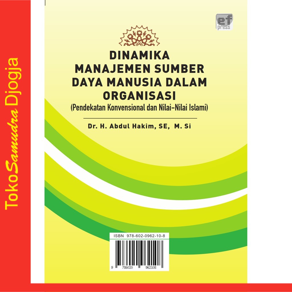 

Buku DINAMIKA MANAJEMEN SDM Dalam Organisasi - Dr. H. Abdul Hakim, SE