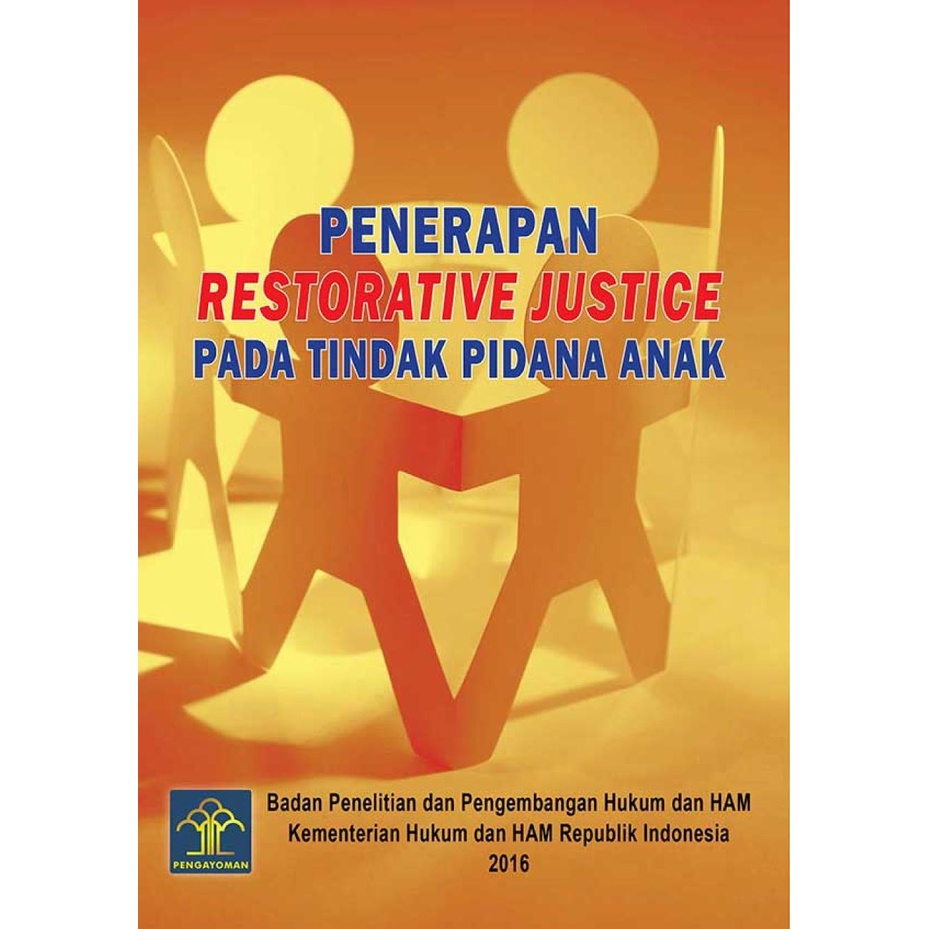 Jual Penerapan Restorative Justice Pada Tindak Pidana Anak | Shopee ...