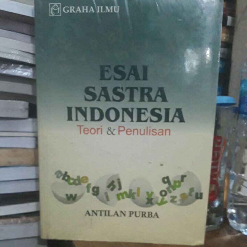 Esai sastra indonesia teori & penulisan.