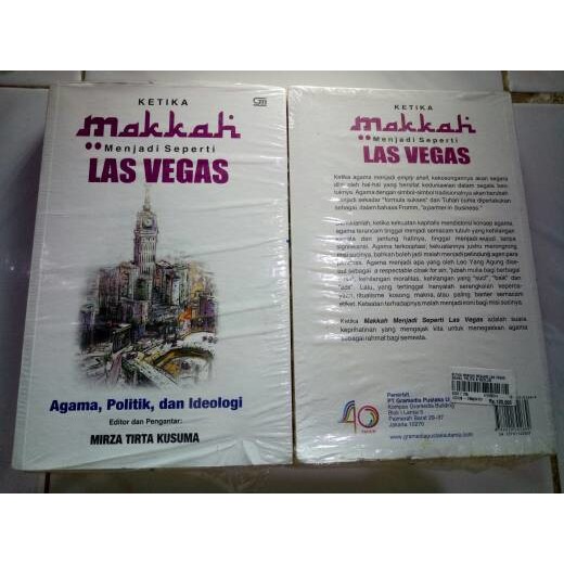 Ketika Makkah Menjadi Seperti Las Vegas : Agama Politik dan Ideologi