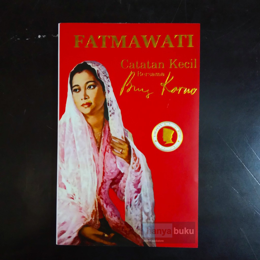 

Fatmawati- Catatan Kecil Bersama Bung Karno -Softcover SC