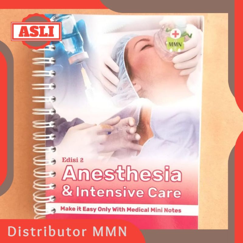 Medical Mini Notes MMN Anastesi (Anesthesia and Intensive Care) Buku Saku Kedokteran Anestesi