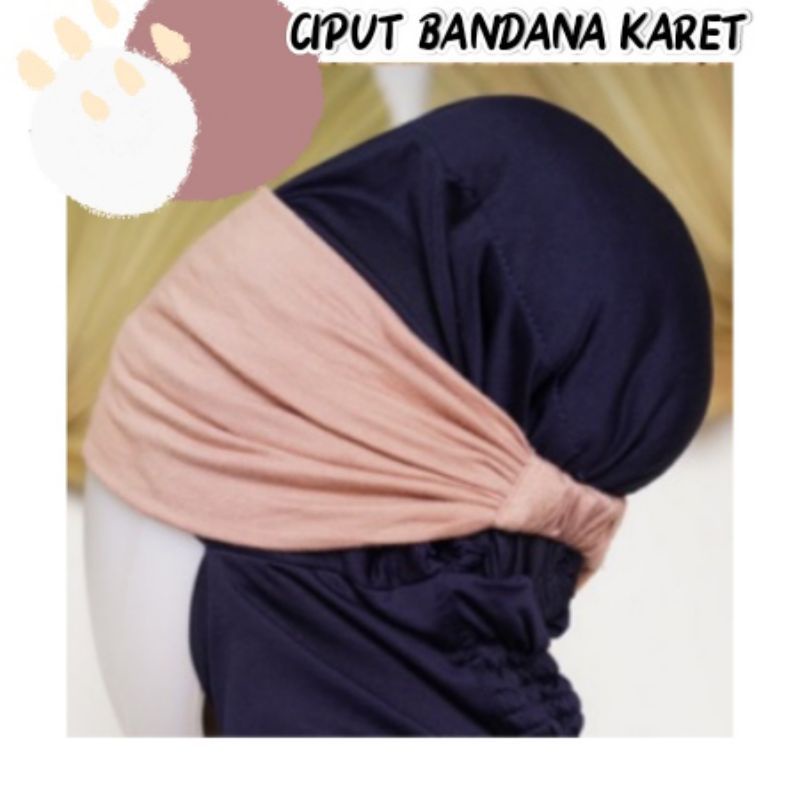 Ciput Bandana karet dalaman kerudung hijab